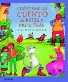 Concepción Cardeñoso Sáenz de Miera, Concha Cardeñoso Sáenz de Miera, Bernadette Cuxart Picart - Cuéntame un cuento de reyes y princesas