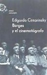 Edgardo Cozarinsky - Borges y el cinematógrafo