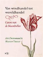 Arie Dwarswaard, Maarten Timmer - Van windhandel tot wereldhandel