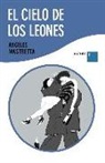 Ángeles Mastretta - El cielo de los leones