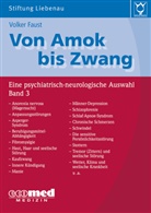 Volker Faust, Stiftung Liebenau - Von Amok bis Zwang. Bd.3