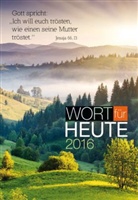 Wort für heute 2016