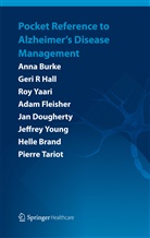 Helle Brand, Ann Burke, Anna Burke, Jan Dougherty, Adam Fleisher, Geri Hall... - Pocket Reference to Alzheimer's Disease Management