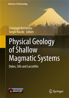 Christop Breitkreuz, Christoph Breitkreuz, ROCCHI, Rocchi, Sergio Rocchi - Physical Geology of Shallow Magmatic Systems