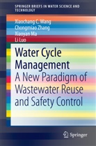 Li Luo, Xiaoyan Ma, Xiaoyan et Ma, Xiaochang Wang, Xiaochang C Wang, Xiaochang C. Wang... - Water Cycle Management