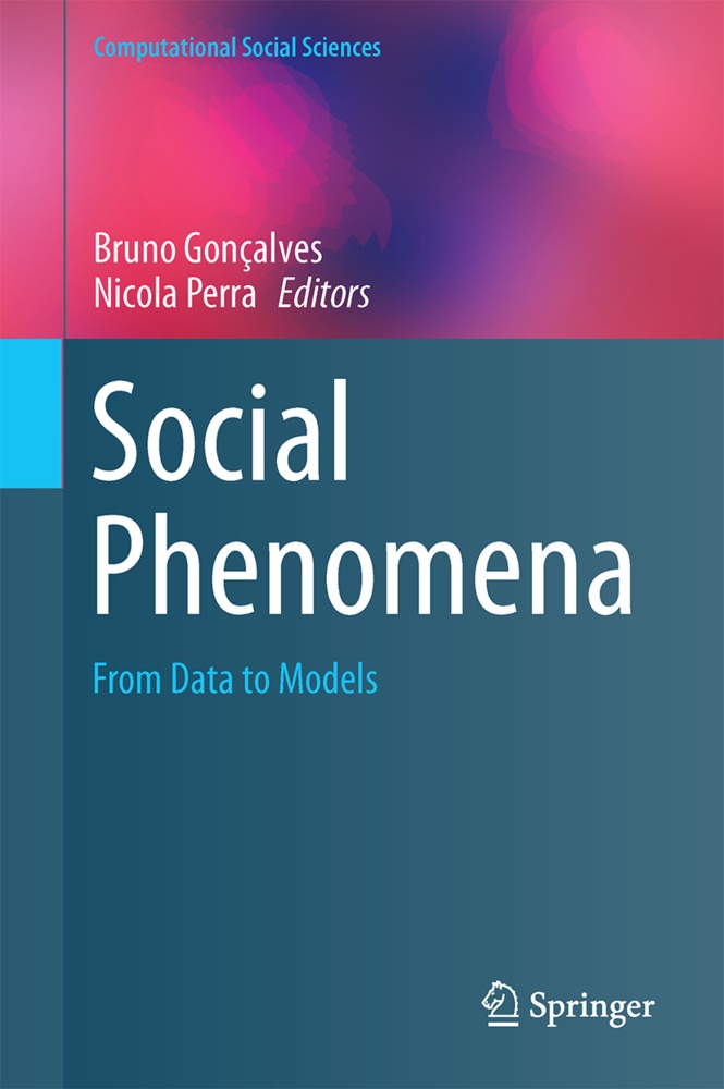 Brun Gonçalves, Bruno Gonçalves,  Perra,  Perra, Nicola Perra - Social Phenomena - From Data Analysis to Models