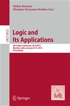 Mohu Banerjee, Mohua Banerjee, S, S, Krishna S. - Logic and Its Applications