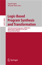 Gopa Gupta, Gopal Gupta, Peña, Peña, Ricardo Peña - Logic-Based Program Synthesis and Transformation