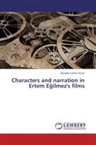 Mustafa Furkan Özren - Characters and narration in Ertem Egilmez's films