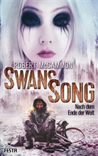 Robert McCammon, Robert R. McCammon - Swans Song - Nach dem Ende der Welt