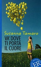 Susanna Tamaro - Va' dove ti porta il cuore