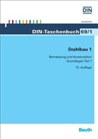 Deutsches Institut für Normung e. V. (DIN), DIN e.V., DIN e.V. (Deutsches Institut für Normung), DI e V - Stahlbau - Bd.1: Stahlbau
