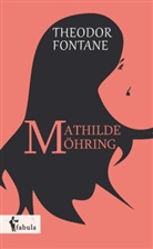 Theodor Fontane - Mathilde Möhring