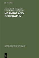 Karin Boklund-Lagopoulou, Alexandros Lagopoulos, Alexandros P Lagopoulos, Alexandros P. Lagopoulos - Meaning and Geography