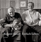 Roland Bauer, Clau Detjen, Claus Detjen - Einfach Leben
