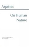 Saint Thomas Aquinas, Thomas Aquinas, Thomas Aquinas, Thomas S. Hibbs - On Human Nature