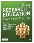 Trevor Male, David Needham, Ioanna Palaiologou, Ioanna Needham Palaiologou, Trevor Male, Male Trevor... - Doing Research in Education