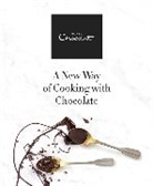 Hotel Chocolat - Hotel Chocolat: A New Way of Cooking With Chocolate
