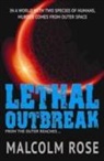 Malcolm Rose, Rose Malcolm - Lethal Outbreak