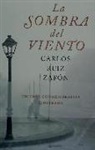 Carlos Ruiz  Zafon, Carlos Ruiz Zafón - La Sombra del viento. Der Schatten des Windes, spanische Ausgabe