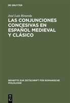 José Luis Rivarola - Las conjunciones concesivas en español medieval y clásico