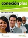 Gem Garrido, Gemma Garrido Esteban, Javie Llano, Javier Llano Díaz-Valero, Simone Nascimento, Simone Nascimento Campos - Conexión plus 1, B1-B2, español para profesionales