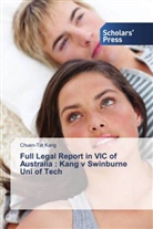 Chuen-Tat Kang - Full Legal Report in VIC of Australia : Kang v Swinburne Uni of Tech