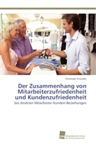 Christoph Knauder - Der Zusammenhang von Mitarbeiterzufriedenheit und Kundenzufriedenheit