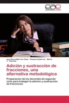 Rosan Gutiérrez, Rosana Gutiérrez, Ana Glori Marrero Sosa, Ana Gloria Marrero Sosa, Taboada, María V. Taboada - Adición y sustracción de fracciones, una alternativa metodológica