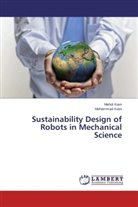 Mehd Kiani, Mehdi Kiani, Mohammad Kiani - Sustainability Design of Robots in Mechanical Science