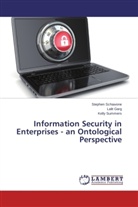 Lali Garg, Lalit Garg, Stephe Schiavone, Stephen Schiavone, Kelly Summers - Information Security in Enterprises - an Ontological Perspective