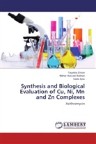 Iftikhar Hussai Bukhari, Iftikhar Hussain Bukhari, Tayyeb Ehsan, Tayyeba Ehsan, Sa Ilyas, Sadia Ilyas - Synthesis and Biological Evaluation of Cu, Ni, Mn and Zn Complexes