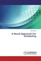Viral Sanghvi - A Novel Approach For Scheduling