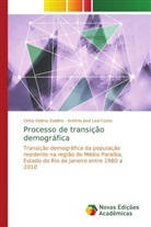 Cíntia Valéria Galdino, Antônio José Leal Costa - Processo de transição demográfica