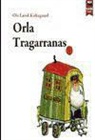 Ole Lund Kirkegaard, Ole Lund Kirkegaard - Orla Tragarranas