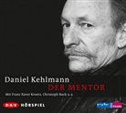 Daniel Kehlmann, Christoph Bach, Franz Kroetz, Franz Xaver Kroetz, Ilja Richter, u.v.a. - Der Mentor, 1 Audio-CD (Hörbuch)