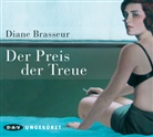 Diane Brasseur, Ulrich Noethen - Der Preis der Treue, 3 Audio-CD (Hörbuch)