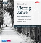 Günter de Bruyn, Günter de Bruyn, Sylvester Groth - Vierzig Jahre. Ein Lebensbericht, 1 Audio-CD, 1 MP3 (Hörbuch)