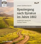 Johann G. Seume, Johann Gottfried Seume, Thomas Thieme - Spaziergang nach Syrakus im Jahre 1802, 1 Audio-CD, 1 MP3 (Audio book)