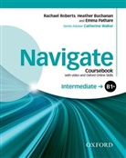 Heather Buchanan, Emma Pathare, Rachael Roberts - Navigate: Navigate Intermediate B1+ Learner Pack 1 : Coursebook with DVD and