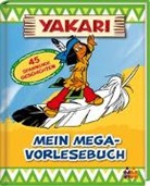 Judith Hüller - Yakari - Mein Mega-Vorlesebuch