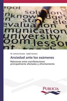 M CAMIN ESCOLAR, M CAMINO ESCOLAR, M. Camino Escolar, Isabel Serrano - Ansiedad ante los exámenes