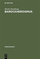 Martin Disselkamp - Barockheroismus