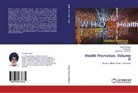 Son Goel, Sonu Goel, Jeyashree Kathiresan, Amarjee Singh, Amarjeet Singh - Health Promotion. Volume II