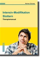 Hartmut Zückner - Intensiv-Modifikation Stottern: Therapiemanual
