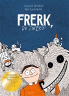 Heinrich Finn-Ole, Rán Flygenring, Finn-Ol Heinrich, Finn-Ole Heinrich, Rán Flygenring - Frerk, du Zwerg!