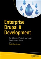 Matt Edlefsen, Todd Tomlinson, R. J. Townsend, Rj Townsend - Enterprise Drupal 8 Development