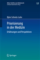 Björn Schmitz-Luhn - Priorisierung in der Medizin