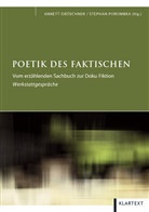 Annett Gröschner, Stefan Porombka, Stephan Porombka - Poetik des Faktischen