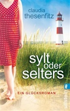 Thesenfitz, Claudia Thesenfitz - Sylt oder Selters